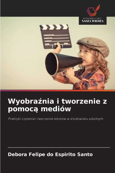 Wyobraźnia i tworzenie z pomocą mediÃ¯Â¿Â½w