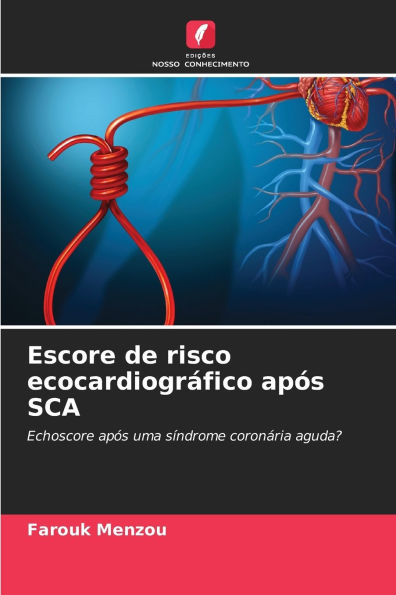 Escore de risco ecocardiogrÃ¯Â¿Â½fico apÃ¯Â¿Â½s SCA