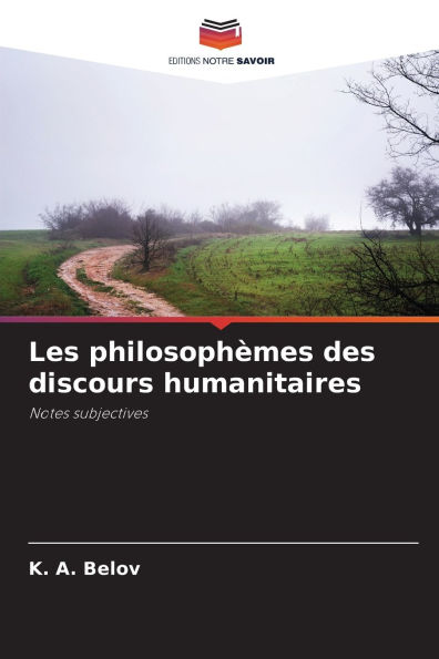 Les philosophÃ¯Â¿Â½mes des discours humanitaires