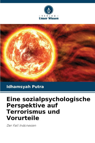 Eine sozialpsychologische Perspektive auf Terrorismus und Vorurteile
