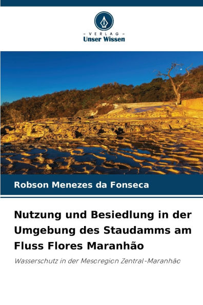 Nutzung und Besiedlung in der Umgebung des Staudamms am Fluss Flores MaranhÃ¯Â¿Â½o