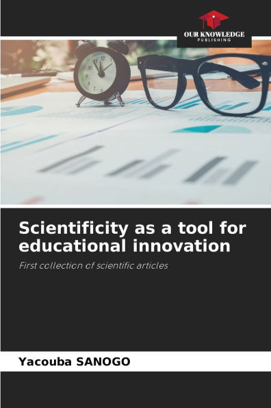 Scientificity as a tool for educational innovation