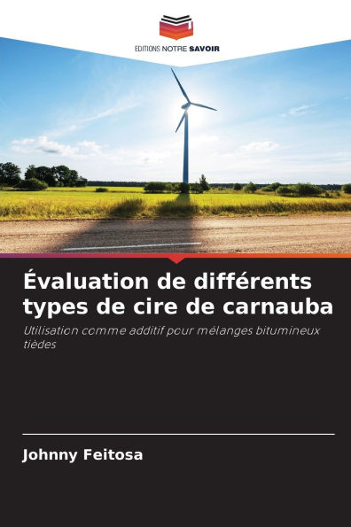 Ã¯Â¿Â½valuation de diffÃ¯Â¿Â½rents types de cire de carnauba