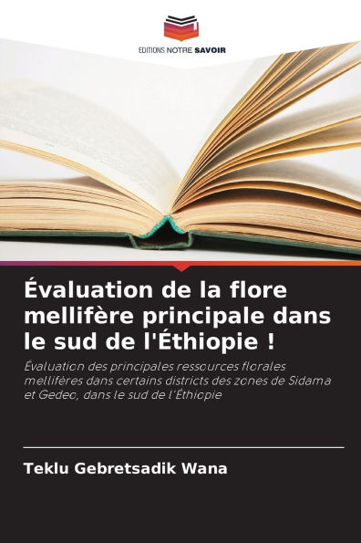 Ã¯Â¿Â½valuation de la flore mellifÃ¯Â¿Â½re principale dans le sud de l'Ã¯Â¿Â½thiopie !