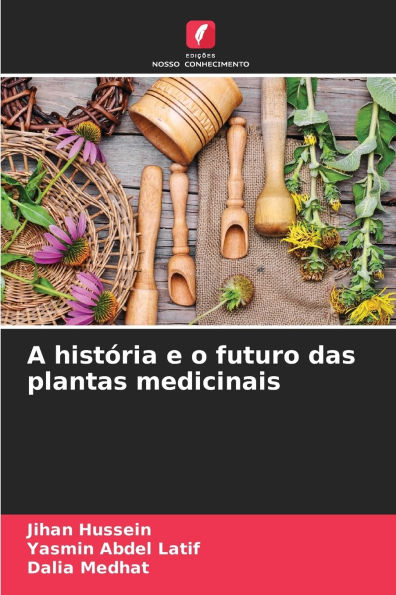 A histÃ¯Â¿Â½ria e o futuro das plantas medicinais