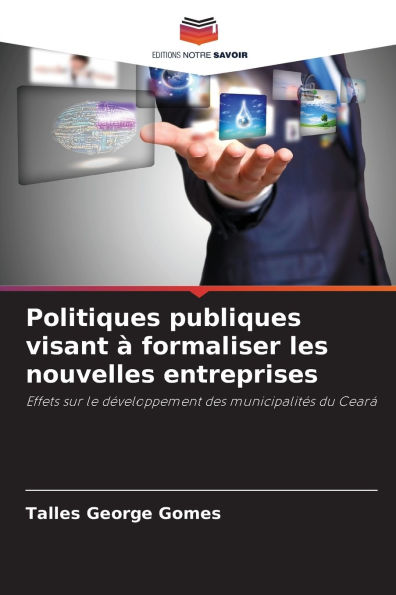 Politiques publiques visant � formaliser les nouvelles entreprises