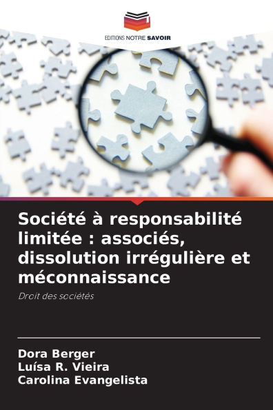 Soci�t� � responsabilit� limit�e: associ�s, dissolution irr�guli�re et m�connaissance
