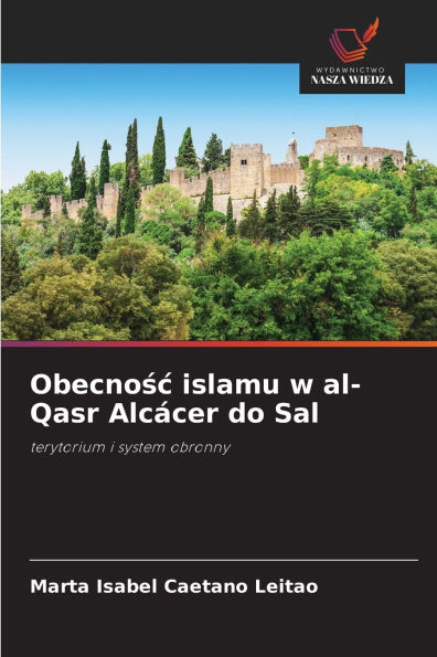 Obecnośc islamu w al-Qasr AlcÃ¯Â¿Â½cer do Sal