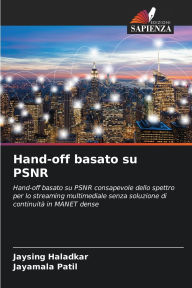 Title: Hand-off basato su PSNR, Author: Jaysing Haladkar