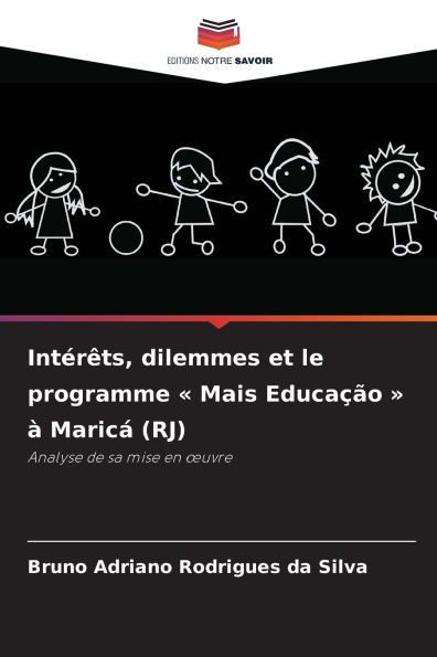 IntÃ¯Â¿Â½rÃ¯Â¿Â½ts, dilemmes et le programme Mais EducaÃ¯Â¿Â½Ã¯Â¿Â½o Ã¯Â¿Â½ MaricÃ¯Â¿Â½ (RJ)