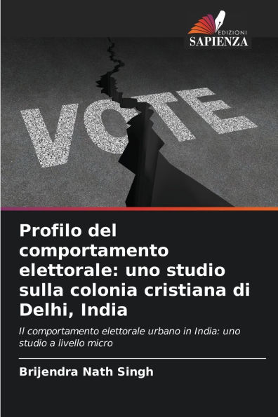 Profilo del comportamento elettorale: uno studio sulla colonia cristiana di Delhi, India