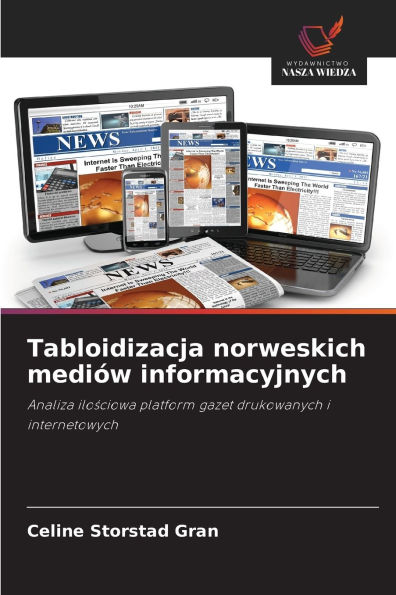 Tabloidizacja norweskich medi�w informacyjnych