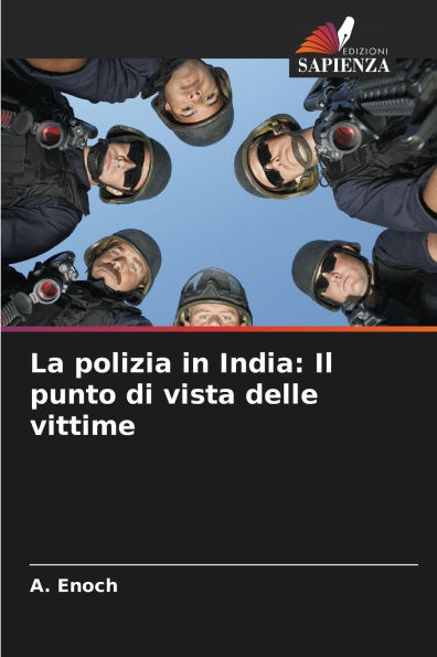La polizia in India: Il punto di vista delle vittime