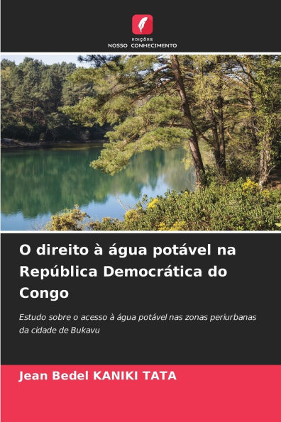 O direito Ã¯Â¿Â½ Ã¯Â¿Â½gua potÃ¯Â¿Â½vel na RepÃ¯Â¿Â½blica DemocrÃ¯Â¿Â½tica do Congo