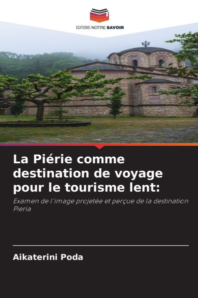La PiÃ¯Â¿Â½rie comme destination de voyage pour le tourisme lent