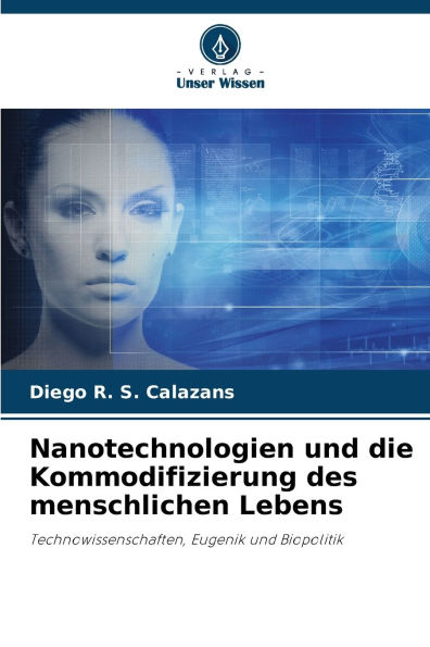 Nanotechnologien und die Kommodifizierung des menschlichen Lebens