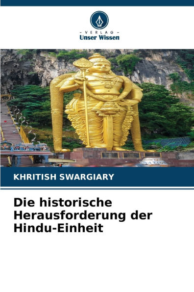 Die historische Herausforderung der Hindu-Einheit