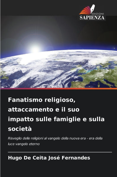 Fanatismo religioso, attaccamento e il suo impatto sulle famiglie e sulla societÃ¯Â¿Â½