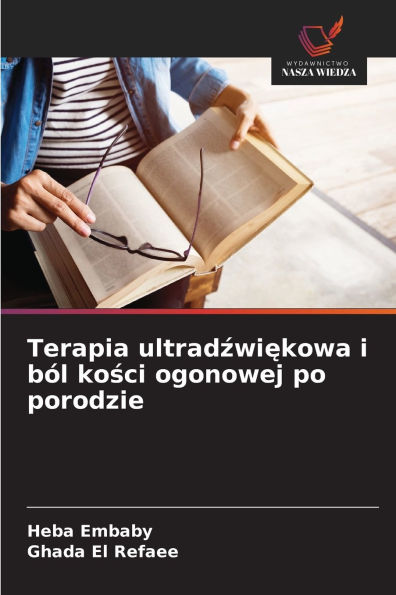 Terapia ultradźwiękowa i bÃ¯Â¿Â½l kości ogonowej po porodzie