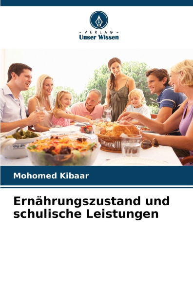ErnÃ¯Â¿Â½hrungszustand und schulische Leistungen