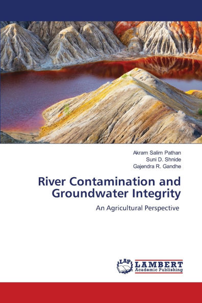 River Contamination and Groundwater Integrity