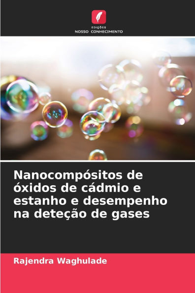 Nanocomp�sitos de �xidos de c�dmio e estanho e desempenho na dete��o de gases