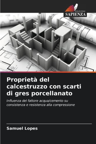 ProprietÃ  del calcestruzzo con scarti di gres porcellanato