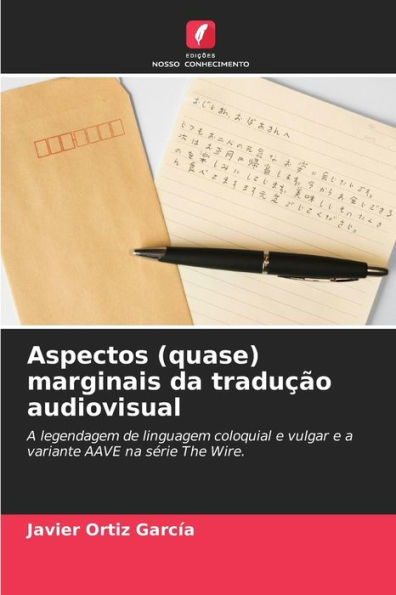 Aspectos (quase) marginais da traduÃ§Ã£o audiovisual