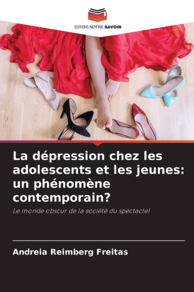La dÃ©pression chez les adolescents et les jeunes: un phÃ©nomÃ¨ne contemporain?