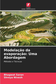 Title: ModelaÃ§Ã£o da evaporaÃ§Ã£o: Uma Abordagem, Author: Bhagwat Saran