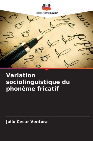 Variation sociolinguistique du phonÃ¨me fricatif