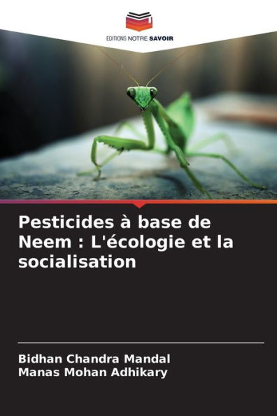 Pesticides Ã  base de Neem: L'Ã©cologie et la socialisation