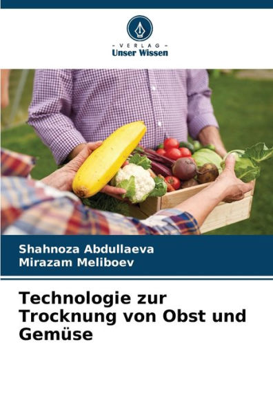 Technologie zur Trocknung von Obst und GemÃ¼se