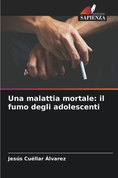 Una malattia mortale: il fumo degli adolescenti