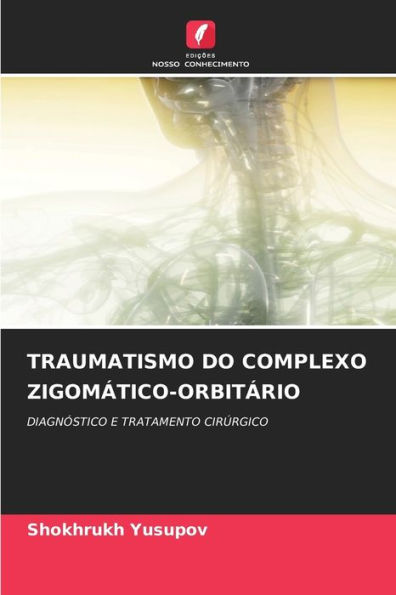 TRAUMATISMO DO COMPLEXO ZIGOMÃTICO-ORBITÃRIO