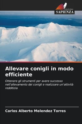 Allevare conigli in modo efficiente