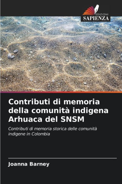 Contributi di memoria della comunitÃ  indigena Arhuaca del SNSM