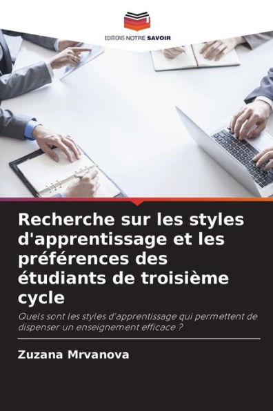 Recherche sur les styles d'apprentissage et les prÃ¯Â¿Â½fÃ¯Â¿Â½rences des Ã¯Â¿Â½tudiants de troisiÃ¯Â¿Â½me cycle