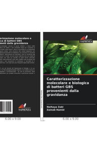 Title: Caratterizzazione molecolare e biologica di batteri GBS provenienti dalla gravidanza, Author: Neihaya Zaki