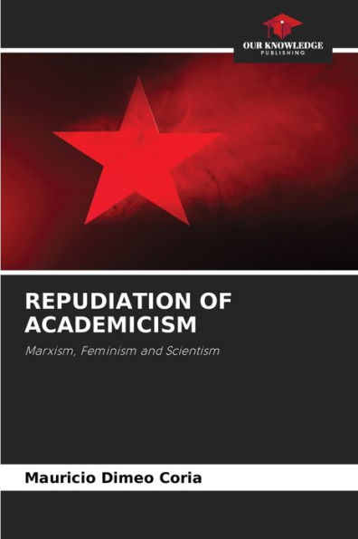 REPUDIATION OF ACADEMICISM