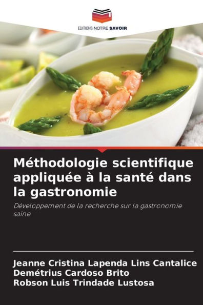 MÃ¯Â¿Â½thodologie scientifique appliquÃ¯Â¿Â½e Ã¯Â¿Â½ la santÃ¯Â¿Â½ dans la gastronomie