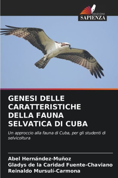 GENESI DELLE CARATTERISTICHE DELLA FAUNA SELVATICA DI CUBA