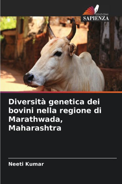 DiversitÃ¯Â¿Â½ genetica dei bovini nella regione di Marathwada, Maharashtra