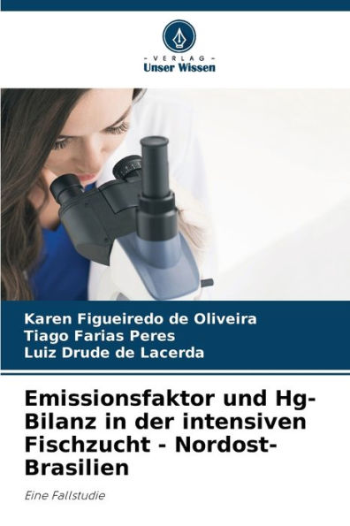 Emissionsfaktor und Hg-Bilanz in der intensiven Fischzucht - Nordost-Brasilien