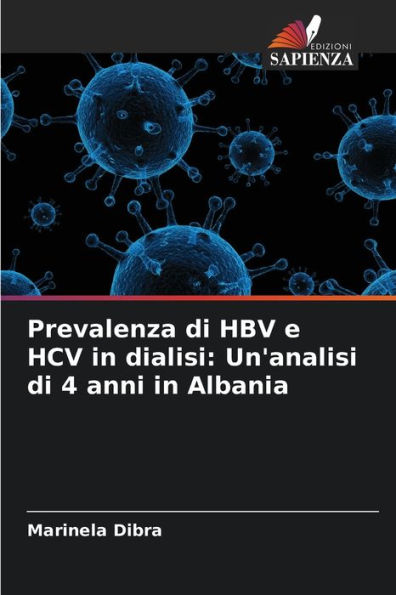 Prevalenza di HBV e HCV in dialisi: Un'analisi di 4 anni in Albania