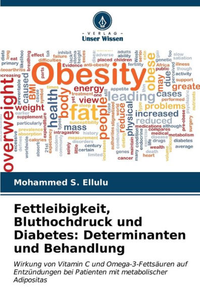 Fettleibigkeit, Bluthochdruck und Diabetes: Determinanten und Behandlung
