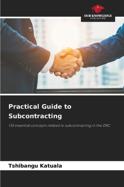 Practical Guide to Subcontracting