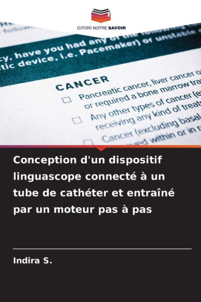 Conception d'un dispositif linguascope connectÃ¯Â¿Â½ Ã¯Â¿Â½ un tube de cathÃ¯Â¿Â½ter et entraÃ¯Â¿Â½nÃ¯Â¿Â½ par un moteur pas Ã¯Â¿Â½ pas