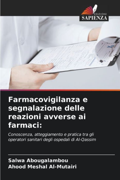 Farmacovigilanza e segnalazione delle reazioni avverse ai farmaci