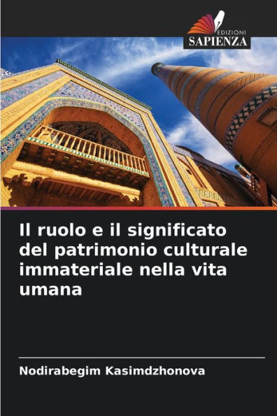 Il ruolo e il significato del patrimonio culturale immateriale nella vita umana